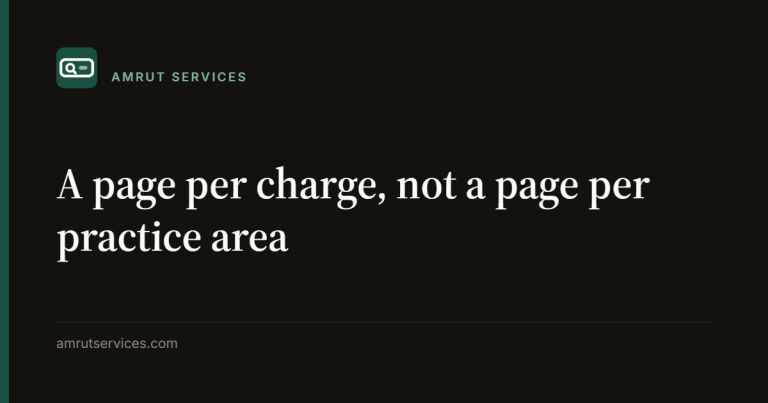 A page per charge, not a page per practice area