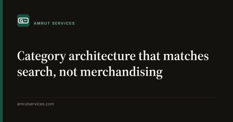 Category architecture that matches search, not merchandising