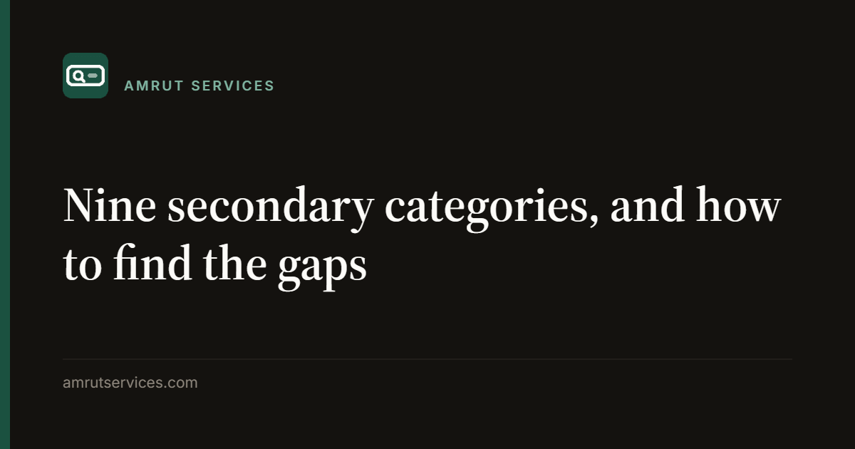 Nine secondary categories, and how to find the gaps