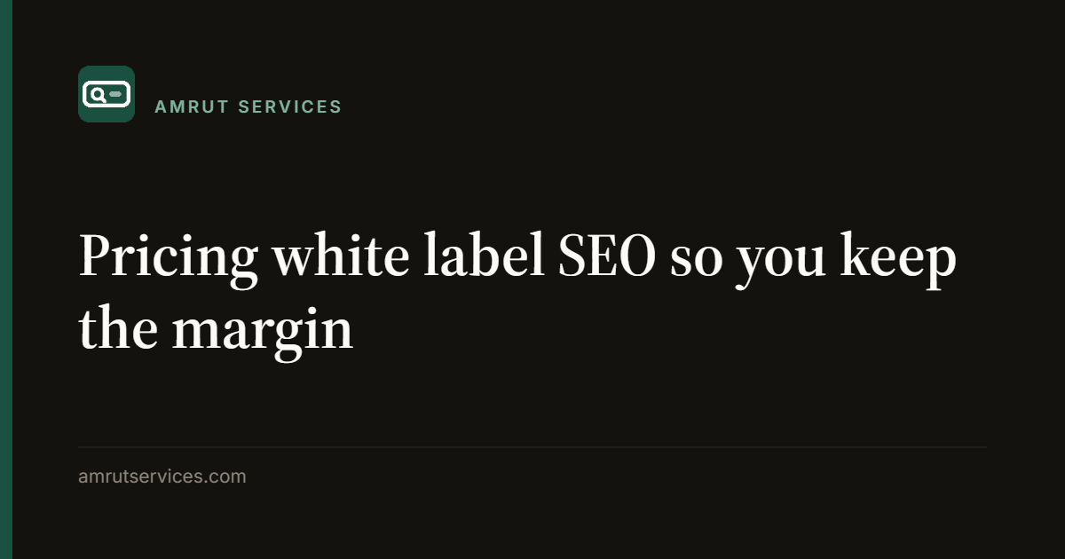Pricing white label SEO so you keep the margin