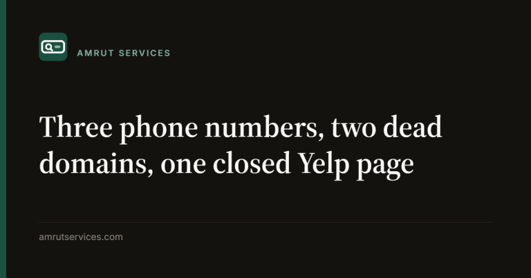 Three phone numbers, two dead domains, one closed Yelp page