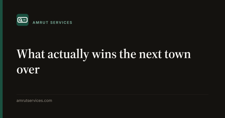 What actually wins the next town over