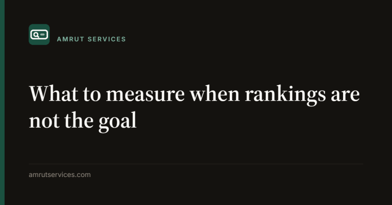 What to measure when rankings are not the goal