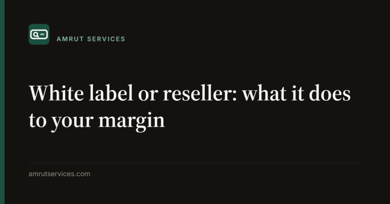 White label or reseller: what it does to your margin