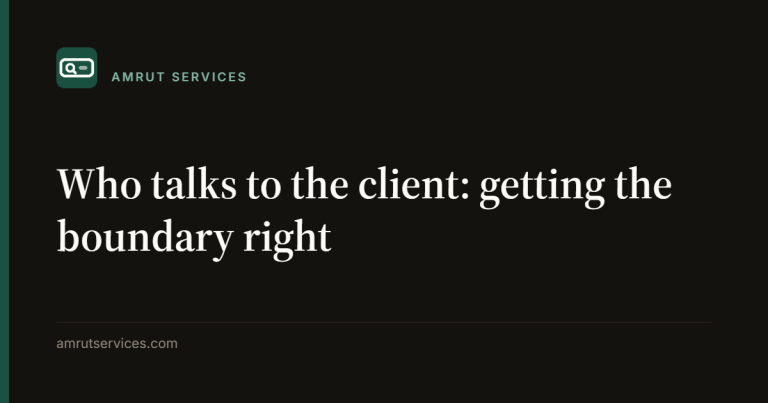 Who talks to the client: getting the boundary right